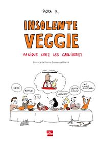 Téléchargez le livre :  Insolente veggie : Panique chez les carnistes