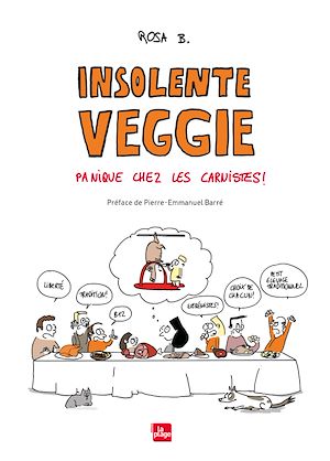 Téléchargez le livre :  Insolente veggie : Panique chez les carnistes