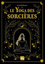 Télécharger le livre :  Le yoga des sorcières (nouvelle édition)