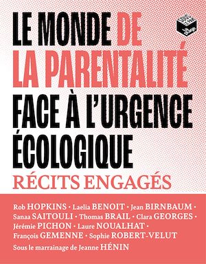 Téléchargez le livre :  Le monde de la parentalité face à l'urgence écologique