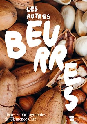 Téléchargez le livre :  Les autres beurres