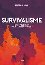 Télécharger le livre :  Survivalisme - NOUVELLE EDITION