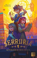 Télécharger le livre :  Serruria - Tome 1 Le Voleur de trousseaux