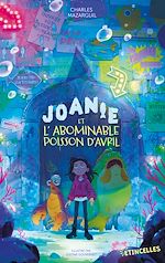 Télécharger le livre :  Joanie et l'abominable poisson d'avril