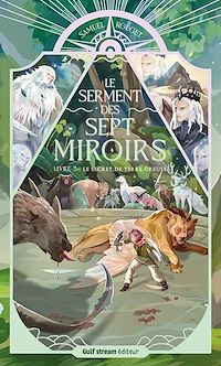 Télécharger le livre : Le Serment des sept miroirs - Tome 3 Le Secret de terrecreuse