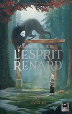 Télécharger le livre :  À la recherche de l'esprit renard - Tome 2 Rogues