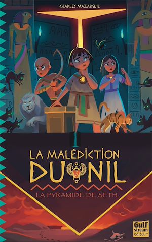 Téléchargez le livre :  La Malédiction du Nil - Tome 3 La Pyramide de Seth