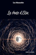 Télécharger le livre :  La Chute d'Elsa