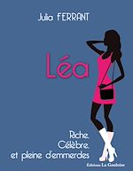 Télécharger le livre :  Léa riche, célèbre et pleine d'emmerdes