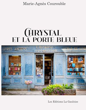 Téléchargez le livre :  Chrystal et la porte bleue