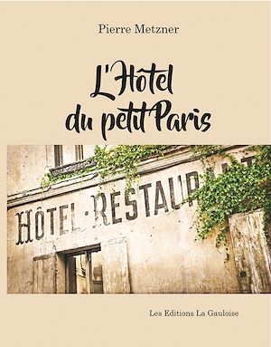 Téléchargez le livre :  L'Hôtel du petit Paris