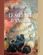 Télécharger le livre :  Le Silence d'Angèle
