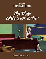 Télécharger le livre :  Ma mule collée à son soulier