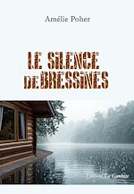 Télécharger le livre :  Le Silence de Bressines