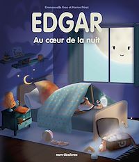 Téléchargez le livre :  Edgar, au cœur de la nuit