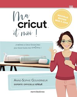 Télécharger le livre :  Ma cricut et moi - Nouvelle édition mise à jour