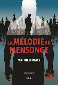 Téléchargez le livre :  La mélodie du mensonge
