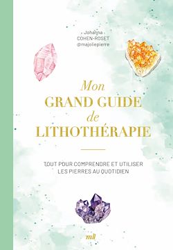 Télécharger le livre :  Mon grand guide de lithothérapie