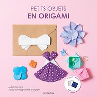 Téléchargez le livre :  Petits objets en origami