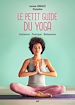 Télécharger le livre :  Le Petit Guide du yoga : Initiation, Pratique, Relaxation