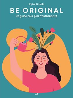 Télécharger le livre :  Good vibes - Be original : Un guide pour plus d'authenticité