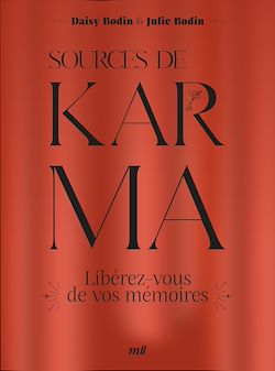 Télécharger le livre :  Sources de Karma : Libérez-vous de vos mémoires