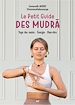 Télécharger le livre :  Le Petit Guide des mudra : Yoga des mains, Énergie, Bien-être