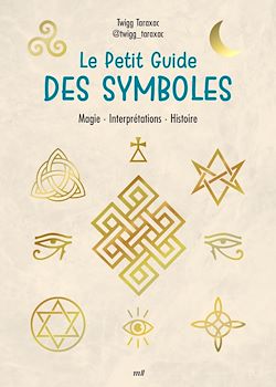 Télécharger le livre :  Le Petit Guide des symboles : Magie, Interprétations, Histoire