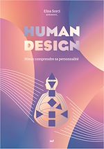 Télécharger le livre :  Human design : Découvrez qui vous êtes réellement