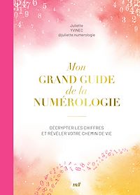 Téléchargez le livre :  Mon grand guide de la numérologie