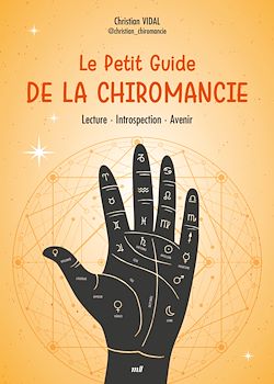 Télécharger le livre :  Le Petit Guide de la chiromancie : Lecture, Introspection, Avenir