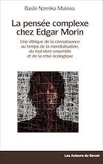 Télécharger le livre :  La pensée complexe chez Edgar Morin