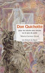 Télécharger le livre :  Don Quichotte - Pour les siècles des siècles ou le pas du juste