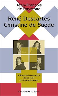 Téléchargez le livre :  René Descartes, Christine de Suède