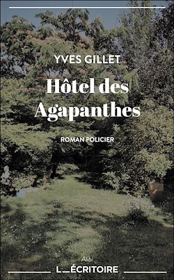 Télécharger le livre :  Hôtel des Agapanthes