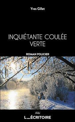 Télécharger le livre :  Inquiétante coulée verte