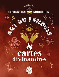 Télécharger le livre :  Apprenties sorcières : art du pendule et cartes divinatoires