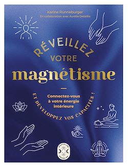 Télécharger le livre :  Réveillez votre magnétisme