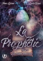 Télécharger le livre :  La prophétie - Tome 1