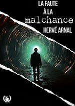 Télécharger le livre :  La faute à la malchance