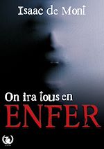 Télécharger le livre :  On ira tous en enfer
