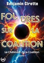 Télécharger le livre :  Foudres sur la coalition - Tome 1