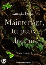 Télécharger le livre :  Maintenant, tu peux dormir - Tome 3