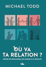 Télécharger le livre :  Où va ta relation ?