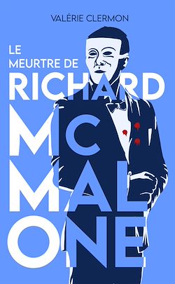 Télécharger le livre :  Le Meurtre de Richard McMalone