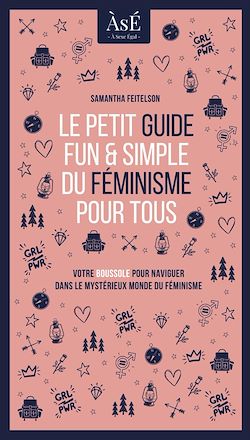 Télécharger le livre :  Le petit guide fun et simple du féminisme pour tous