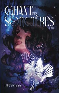 Téléchargez le livre :  Le Chant des Sorcières