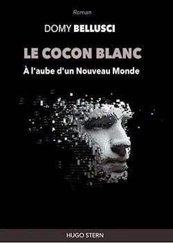 Télécharger le livre :  Le Cocon blanc. A l'aube d'un nouveau monde