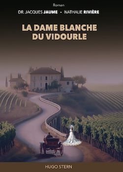 Télécharger le livre :  La dame blanche du Vidourle