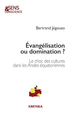 Télécharger le livre :  Évangélisation ou domination ?